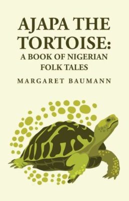 The Tortoise Who Wanted To Fly! A Nigerian Folk Story Overflowing With Wisdom and Whimsy.