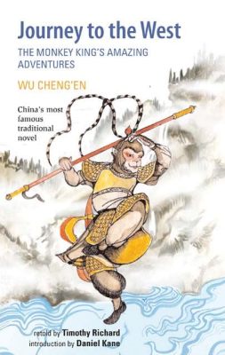 Journey to the West! A 12th Century Chinese Folk Story Filled With Gods, Demons and Monkey Business